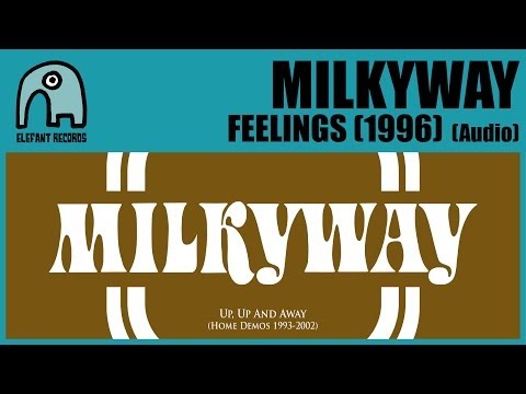 MILKYWAY - Feelings (1996) [Audio]