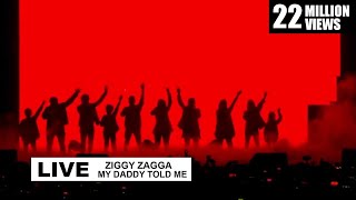 Ziggy Zagga, My Daddy Told Me Live Perfromance