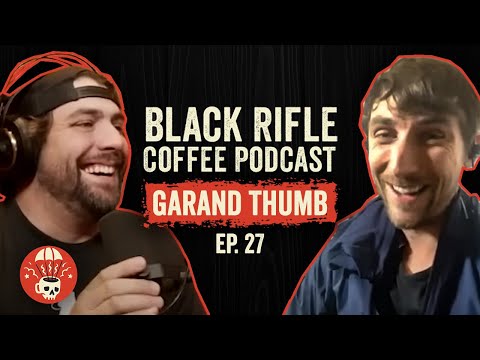 Garand Thumb - USAF TACP and YouTuber | BRCC #27