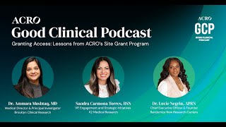 Granting Access to Research: Lessons from ACRO’s Site Grant Program (S3:E9) Good Clinical Podcast