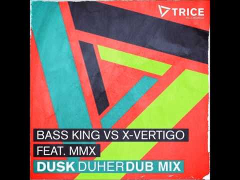 Bass Kings vs X-Vertigo feat. MMX - Dusk (Duher Dub Mix)
