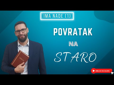 Povratak na staro! Ima nade (1.predavanje)