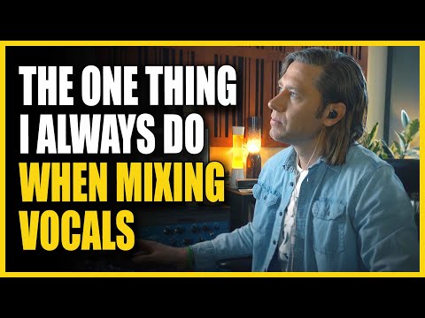 The One Thing I Always Do When Mixing Vocals