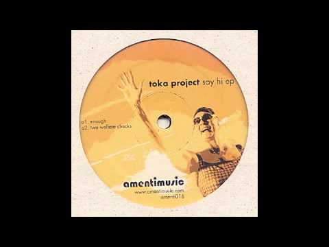 Toka Project - Enough [Amenti Music, 2005]