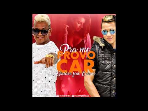 SHELDON FÉRRER & MC CALIXTO - PRA ME PROVOCAR