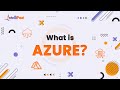 Azure In 5 Minutes What Is Azure Azure For Beginners Intellipaat