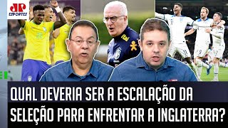 ‘Isso é perigoso, cara: se eu fosse o Dorival, escalaria a seleção contra a Inglaterra com…’