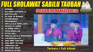Download lagu FULL SHOLAWAT SABILU TAUBAH SPESIAL LIVE MARKAS ADELLA | 2025 mp3 Download lagu FULL SHOLAWAT SABILU TAUBAH SPESIAL LIVE MARKAS ADELLA | 2025 mp3
