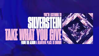 Silverstein - Take What You Give