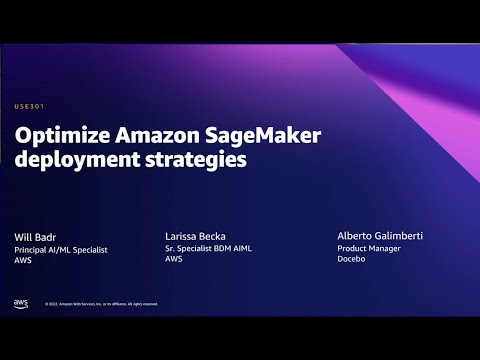 AWS Summit Brussels 2022 - Optimize Amazon SageMaker deployment strategies | AWS Events