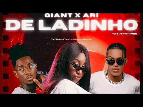 Giant X Ari ft Taylor Chinês - DE LADINHO (Official Audio)