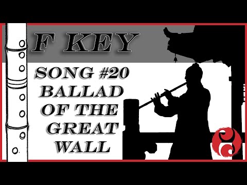 Intro to Dongxiao - Song #20 - The Ballad of the Great Wall (F Key)