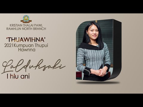 DUHSAKI- I hlu ani | RNKTP 2021 Kumpuan Thupui Hawnna |