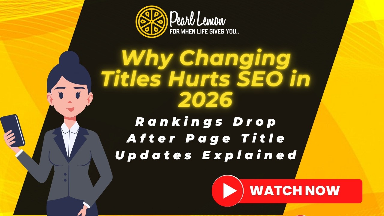 Why Changing Titles Hurts SEO in 2026 | Rankings Drop After Page Title Updates Explained
