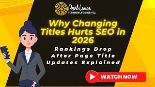 Why Changing Titles Hurts SEO in 2026 | Rankings Drop After Page Title Updates Explained