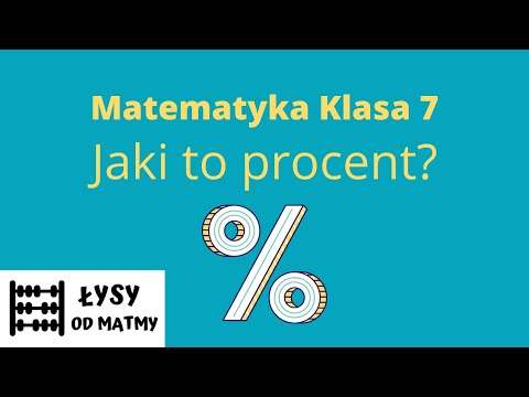 7 klasa: jaki to procent dużo przykładów z GWO, matematyka z plusem