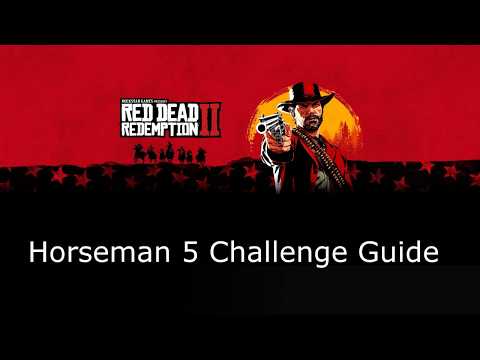 , title : 'Red Dead Redemption 2 - Horseman 5 Challenge Guide'
