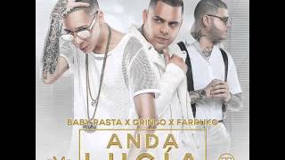 Anda Lucía - baby rasta y gringo feat. Farruko