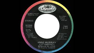 1984 Anne Murray - Just Another Woman In Love (a #1 C&amp;W hit)