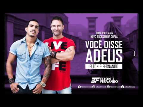 Você disse adeus - Elton e Fernando