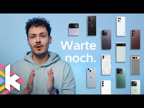 Kauf dir jetzt kein Smartphone mehr: Warte auf die Neuen!
