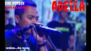 Download lagu @CINTA DAN AIR MATA(CAK PENDIK) ADELLA) mp3