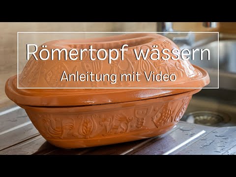 Römertopf wässern | Gewusst wie | eat.de