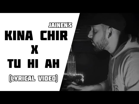 Kina Chir X Tu hi ah (Cover) Lyrical Video | propheC | Jainen | Amswav