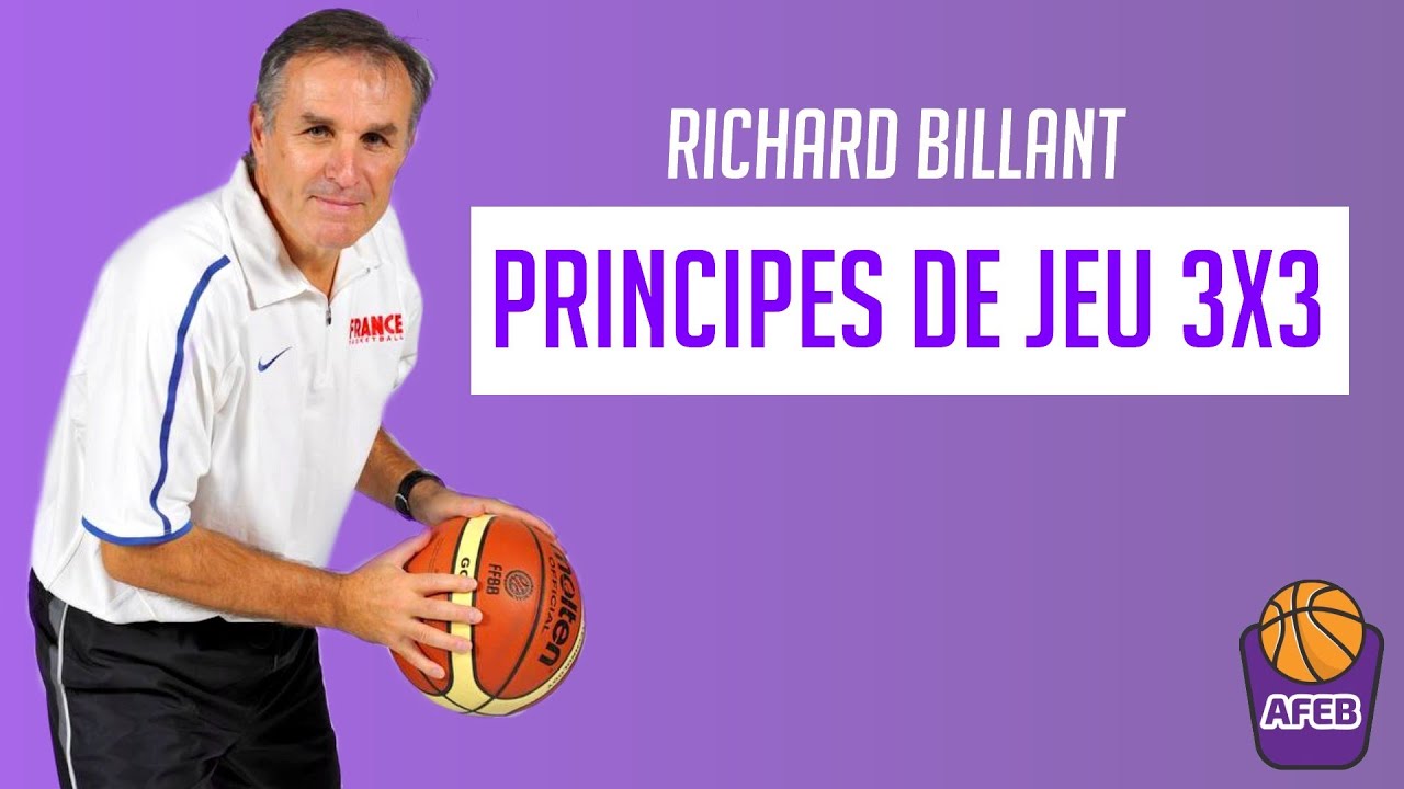 Les principes de jeu dans le 3x3 par Richard Billant part 3