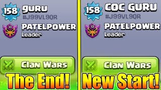 The End Of &quot;Guru&quot; ; Guru Is No More!? | New Start : COC GURU | Let&#39;s Change My Name