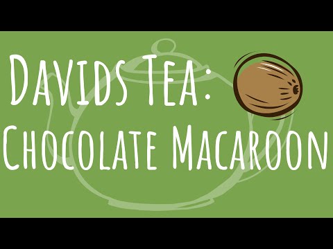 DAVIDS TEA REVIEW: Chocolate Macaroon (Best chocolate tea?)
