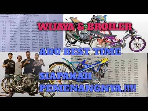 CUPLIKAN ?? DUA BENGKEL ADU BEST TIME ANTARA WIJAYA RACING DAN BROILER