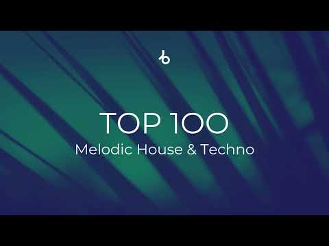 Beatport Top 100 Melodic House & Techno June 2025
