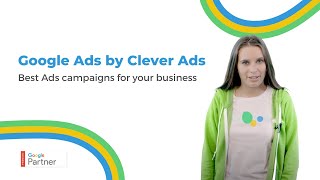 Google Ads by Clever Ads | Best Ads campaigns for your business