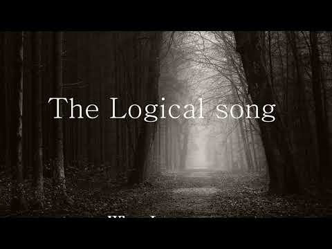 The Logical Song  -  Supertramp  (Lyrics)