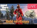 Geld verdienen  - GTA V Livestream