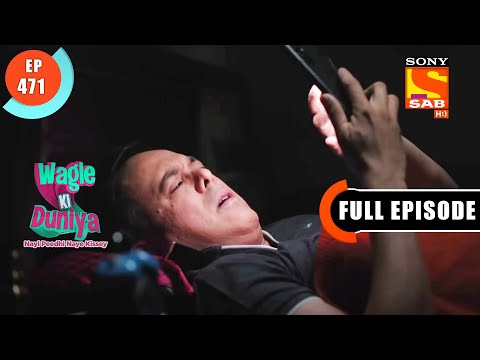 Hacker Ka Jaal - Wagle Ki Duniya - Ep 471 - Full Episode - 4 Oct 2022