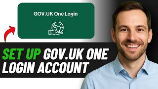 How To Set Up GOV.UK One Login Account (Step-by-Step)