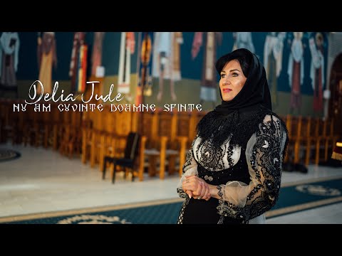 Delia Jude - Nu am cuvinte Doamne Sfinte
