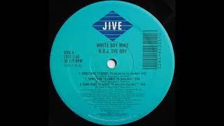 White Boy Mike & D J  The Boy - Something To Dance To (No Sell Out Hip Hop Mix)