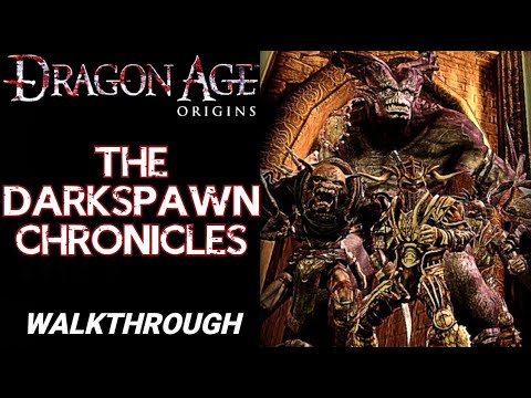 Dragon Age Origins - The Darkspawn Chronicles DLC Full Walkthrough