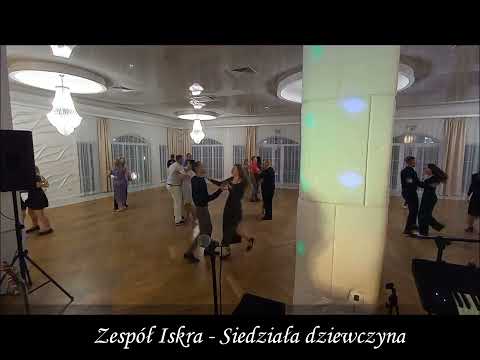 Zespół Iskra - Siedziała dziewczyna (Na żywo) (Oficjalne Konto Zespołu)