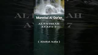 Download lagu MUROTTAL AL QURAN SUROH AL FATIHAH MERDU MENENANGKAN HATI ( VOC. Abdul Aziz ) #murottal #quran mp3 Download lagu MUROTTAL AL QURAN SUROH AL FATIHAH MERDU MENENANGKAN HATI ( VOC. Abdul Aziz ) #murottal #quran mp3
