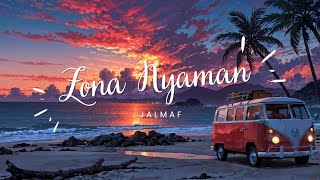 Download lagu Zona Nyaman - Jalmaf |  Video Lyrics  mp3