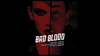 Taylor Swift - Bad Blood (Taylor&#39;s Version) (Remix ft Kendrick Lamar)