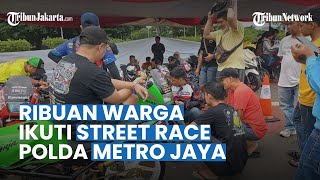 Ribuan Warga, Ikuti Street Race Seri Kelima Polda Metro Jaya