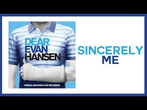 Sincerely, Me — Dear Evan Hansen (Lyric Video) [OBC]