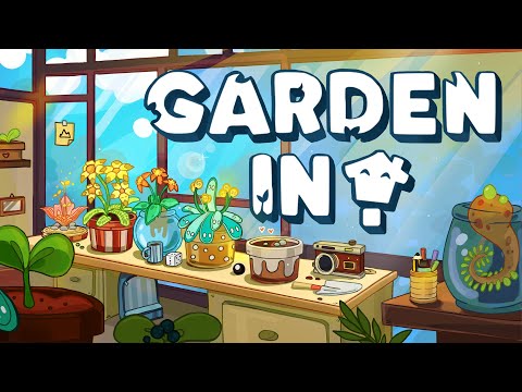 Garden In!  [Official Release Trailer] thumbnail