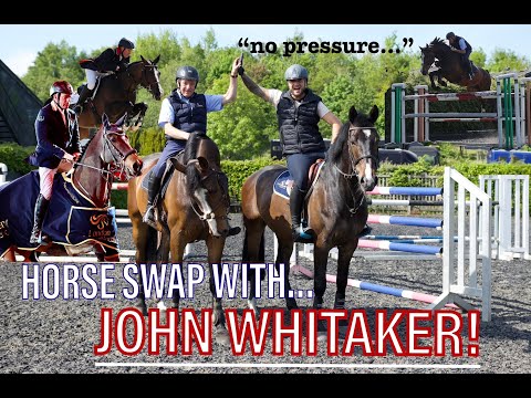 HORSE SWAP WITH JOHN WHITAKER! THE LEGEND HIMSELF!