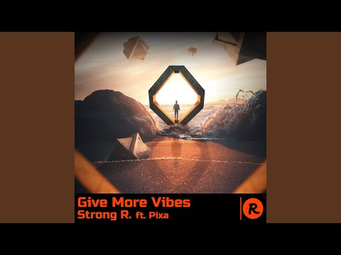 Give More Vibes (feat. Pixa)